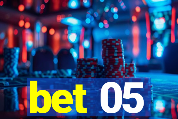 bet 05